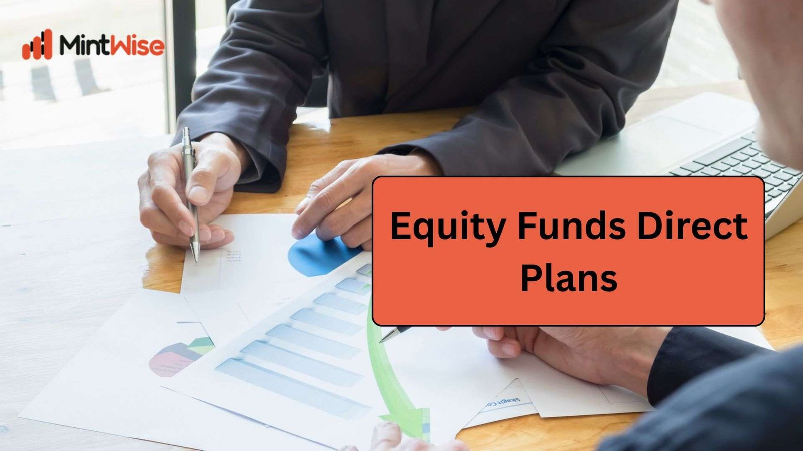 Equity Funds Direct Plans: Invest Wisely, Earn More Over Time
