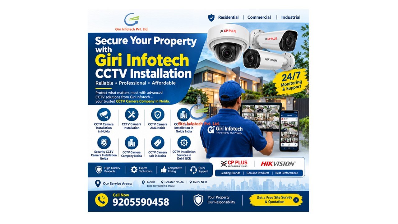 Secure Your Property with Giri Infotech CCTV Installation