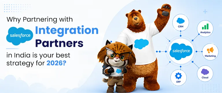 Hire a trusted Salesforce integration partner for your business