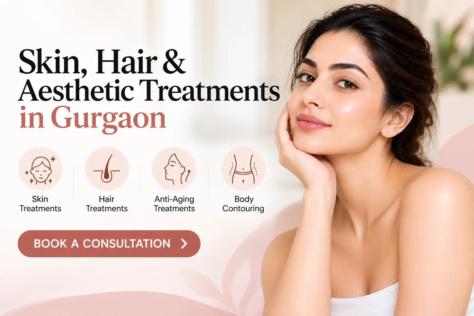 Advanced Skin & Hair Treatments in Gurgaon | Book a Consultation