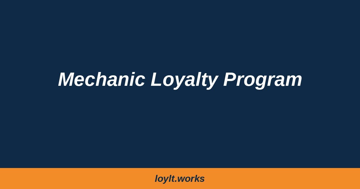 Mechanic Loyalty Program: Winning the Workshop in the Automotive Aftermarket